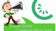 CURSO GRATUITO: A Forma Mais Rápida de Fazer a 1ª Venda na Kiwify